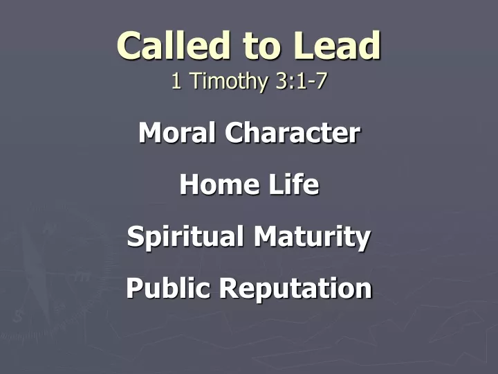 called to lead 1 timothy 3 1 7