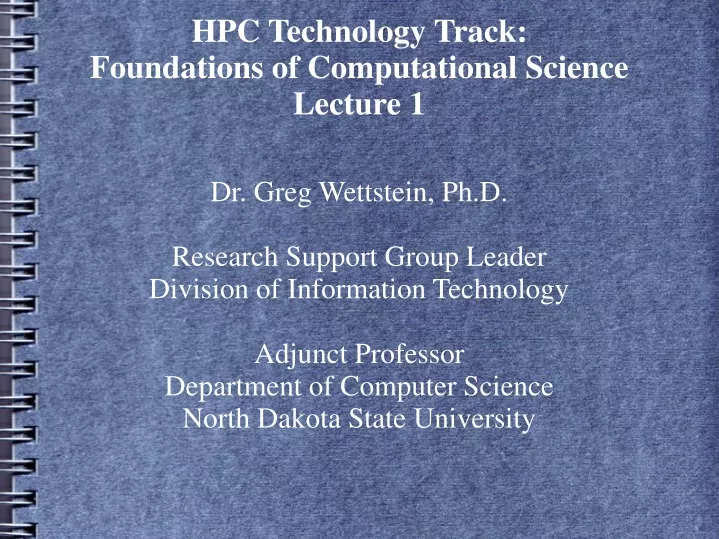 hpc technology track foundations of computational science lecture 1