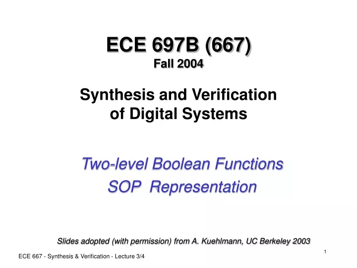 ece 697b 667 fall 2004 synthesis and verification of digital systems