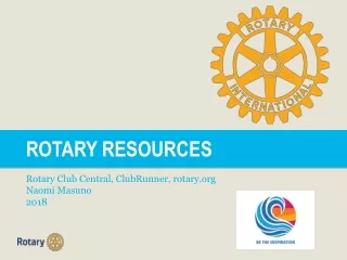 ROTARY RESOURCES Rotary Club Central, ClubRunner, rotary Naomi Masuno 2018