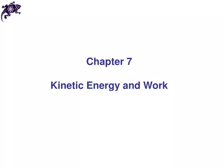 chapter 7 kinetic energy and work