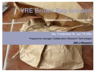 Ms. Frederique M. van Till MSc Programme manager Collaborative Research Technologies