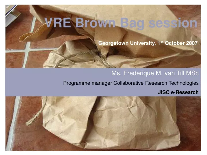 vre brown bag session