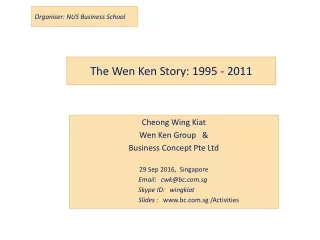 The Wen Ken Story: 1995 - 2011