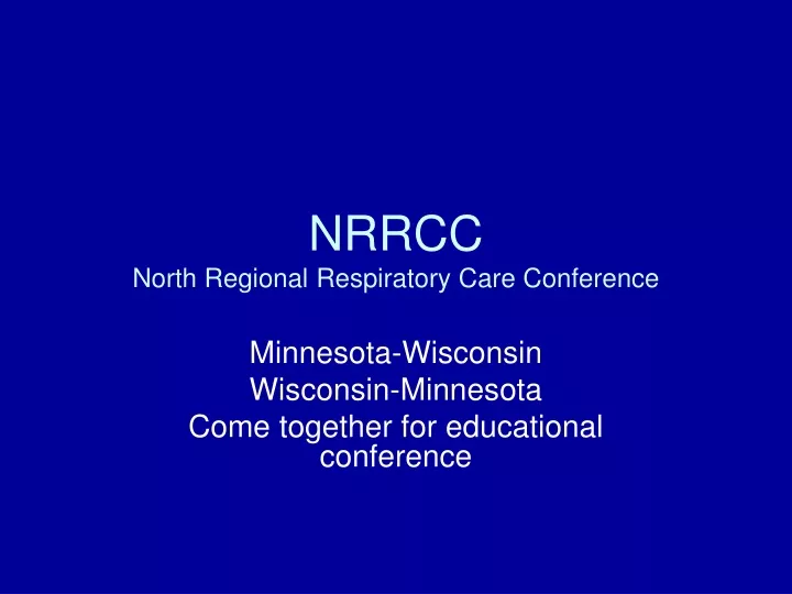 nrrcc north regional respiratory care conference