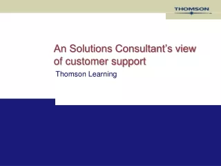 An Solutions Consultant’s view of customer support