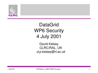 DataGrid  WP6 Security 4 July 2001
