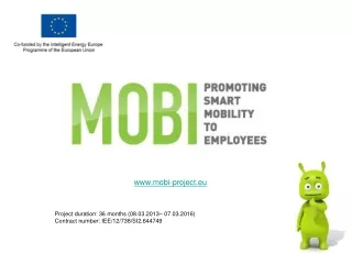 mobi-project.eu Project duration: 36 months (08.03.2013– 07.03.2016)