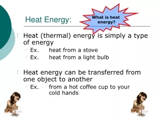 Heat Energy: