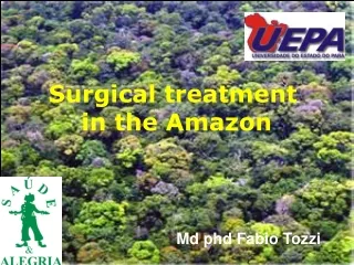 Surgical treatment  in the Amazon