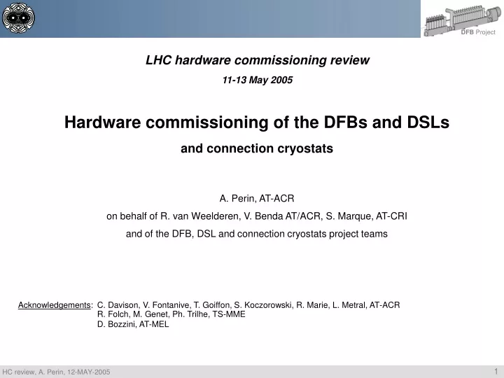 lhc hardware commissioning review 11 13 may 2005