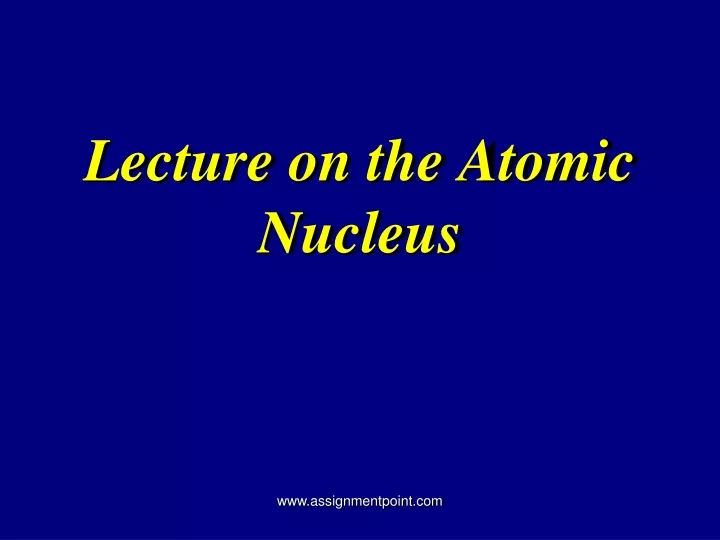 lecture on the atomic nucleus