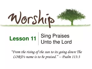 Sing Praises      Unto the Lord