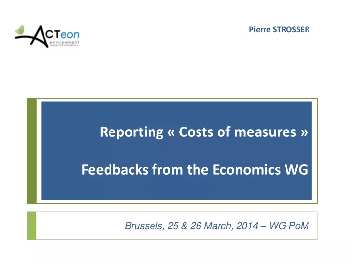 reporting costs of measures feedbacks from the economics wg