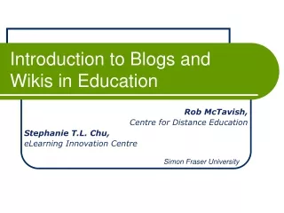 Introduction to Blogs and Wikis in Education