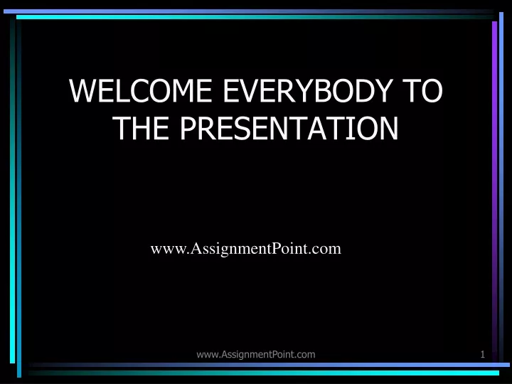 welcome everybody to the presentation