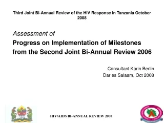 Third Joint Bi-Annual Review of the HIV Response in Tanzania October 2008