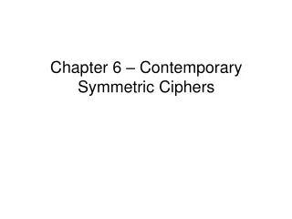 Chapter 6 –  Contemporary Symmetric Ciphers