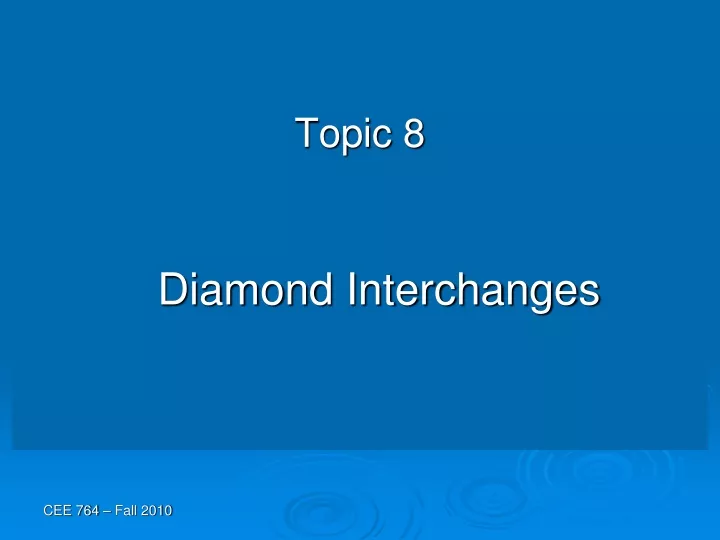 topic 8 diamond interchanges