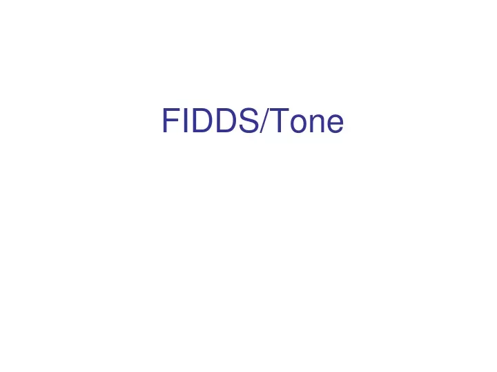 fidds tone