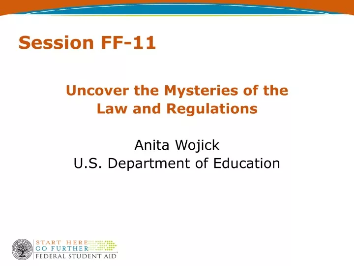 uncover the mysteries of the law and regulations anita wojick u s department of education
