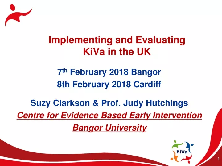 implementing and evaluating kiva in the uk