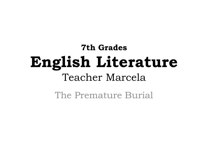 7th grades english literature teacher marcela