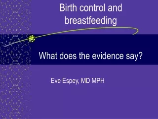 Birth control and breastfeeding What does the evidence say?