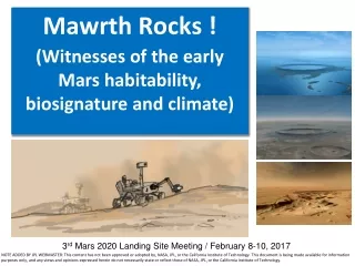 Mawrth Rocks !  ( W itnesses of the early Mars habitability,  biosignature  and climate)