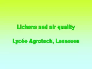 Lichens and air quality Lycée Agrotech, Lesneven