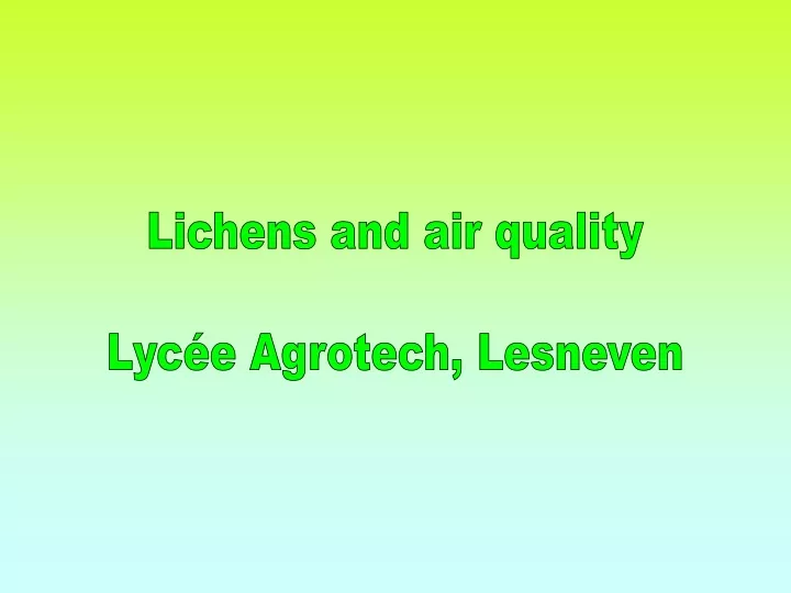lichens and air quality lyc e agrotech lesneven