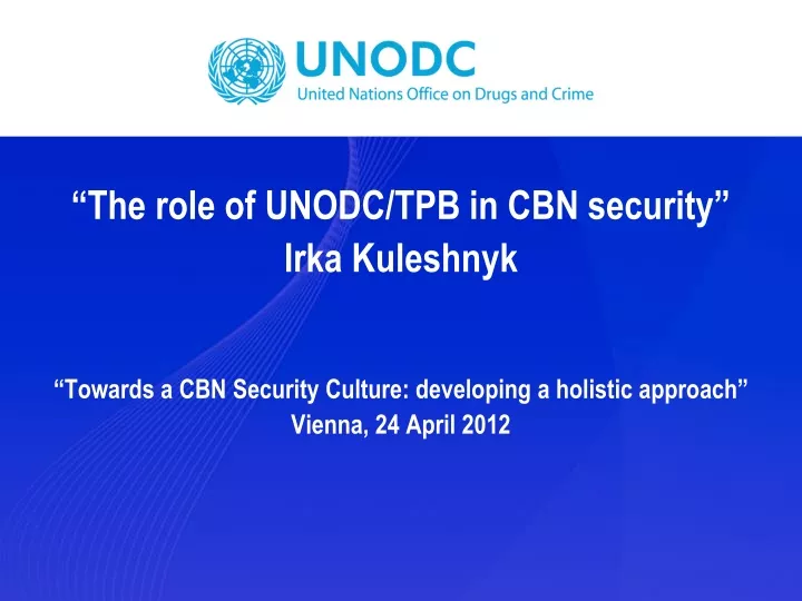 the role of unodc tpb in cbn security irka