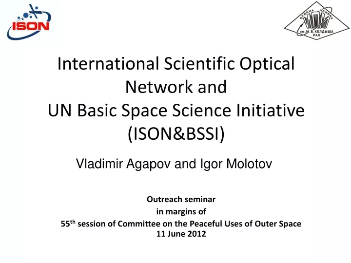international scientific optical network and un basic space science initiative ison bssi