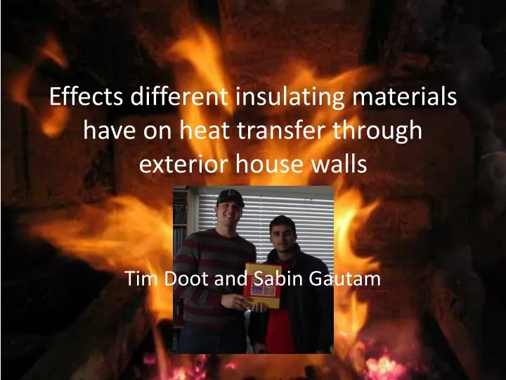 effects different insulating materials have on heat transfer through exterior house walls