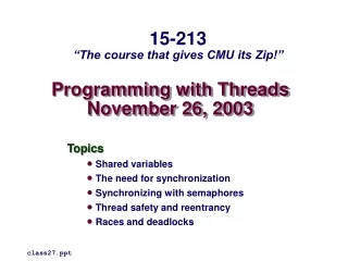 Programming with Threads November 26, 2003