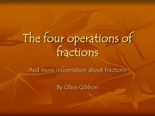 The four operations of fractions