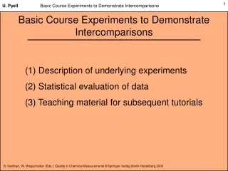 Basic Course Experiments to Demonstrate Intercomparisons