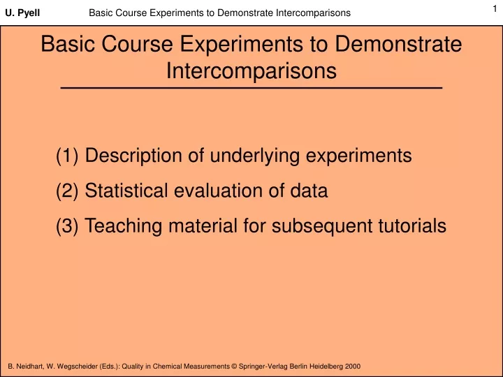 basic course experiments to demonstrate intercomparisons