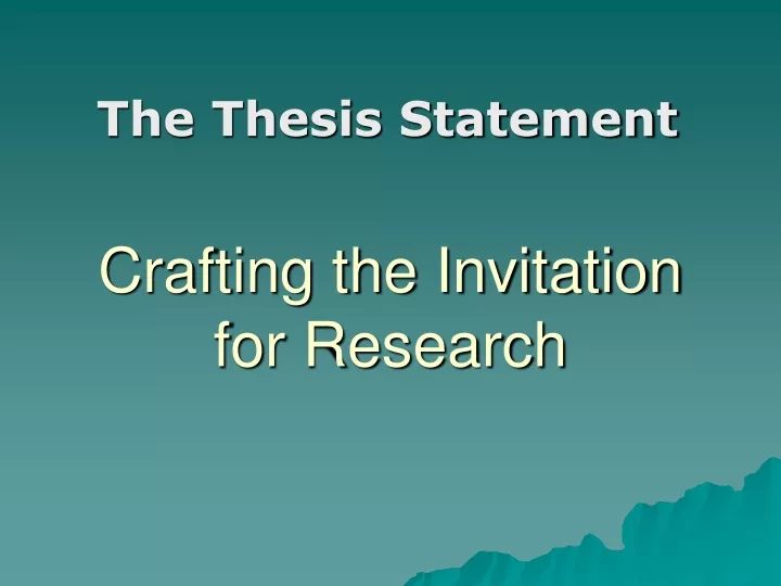 crafting the invitation for research