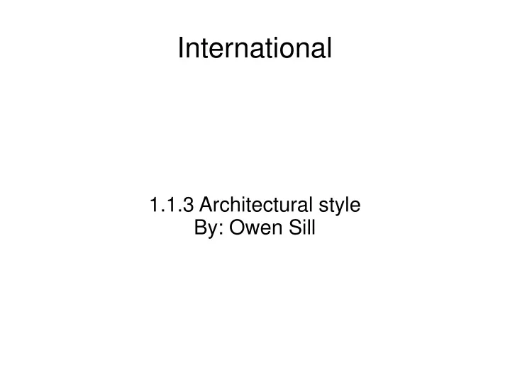 1 1 3 architectural style by owen sill
