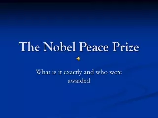 The Nobel Peace  Prize