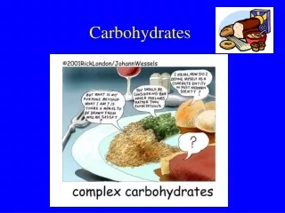 Carbohydrates