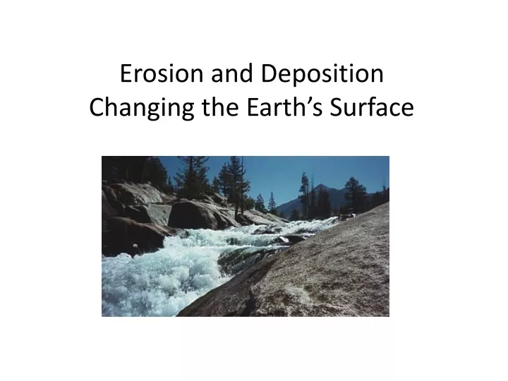 erosion and deposition changing the earth s surface