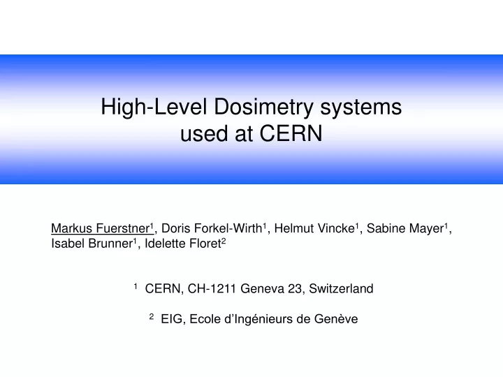 high level dosimetry systems used at cern