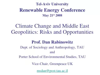 Tel-Aviv University Renewable Energy Conference May 21 st  2008