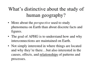 What’s distinctive about the study of human geography?