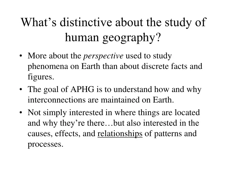 what s distinctive about the study of human geography