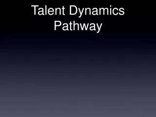 Talent Dynamics Pathway