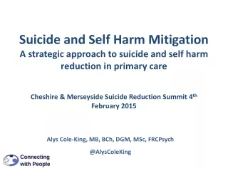 Cheshire &amp; Merseyside Suicide Reduction Summit  4 th  February  2015