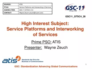 High Interest Subject: Service Platforms and Interworking of Services